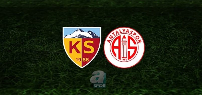 Kayserispor - Antalyaspor maçı CANLI
