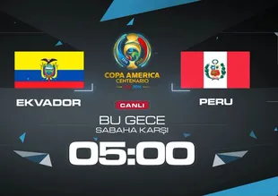 Copa America'da heyecan Ekvador-Peru maçıyla sürüyor