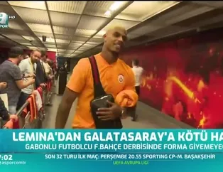 Lemina'dan Galatasaray'a kötü haber