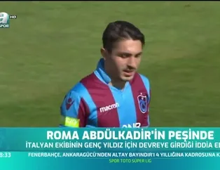 Roma Abdülkadir'in peşinde
