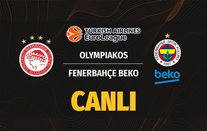 OLYMPIAKOS FENERBAHÇE BEKO CANLI İZLE | Olypiakos- Fenerbahçe Beko maçı saat kaçta, hangi kanalda CANLI yayınlanacak? THY Euroleague