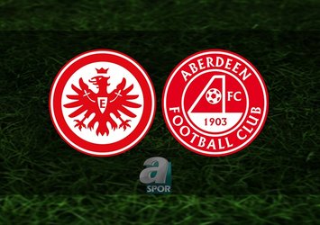 Eintracht Frankfurt - Aberdeen maçı ne zaman?