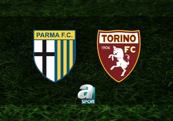 Parma-Torino maçı saat kaçta?