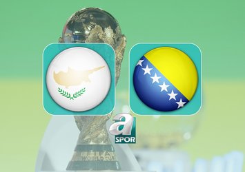 Güney Kıbrıs - Bosna Hersek maçı ne zaman?