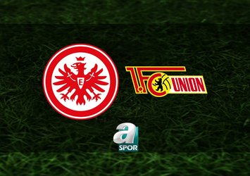 Eintracht Frankfurt-Union Berlin maçı saat kaçta?