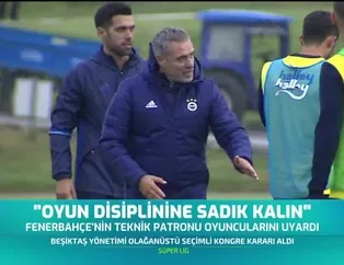 Ersun Yanal'dan futbolcularına uyarı
