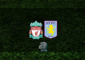 Liverpool - Aston Villa maçı saat kaçta?