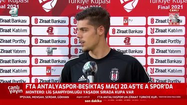 Antalyaspor-Beşiktaş maçı öncesi Francisco Montero: Kupayı kazanmak istiyoruz